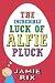The Incredible Luck of Alfie Pluck