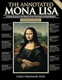The Annotated Mona Lisa: A Crash Course in Art History from Prehistoric to Post-Modern