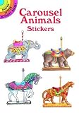 Carousel Animals Stickers (Dover Little Activity Books Stickers) by Judy Johnson (1997) Paperback