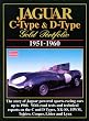 Jaguar C-Type & D-Type: Gold Portfolio 1951-1960