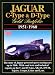 Jaguar C-Type & D-Type: Gold Portfolio 1951-1960