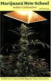 Marijuana New School Indoor Cultivation 511bK3UL5BL. SL160 Marijuana New School Indoor Cultivation