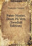 Pater-Noster, Dram PÃ¥ Vers (Swedish Edition)