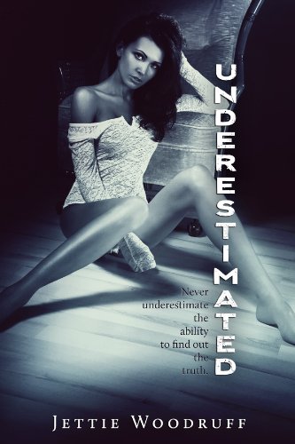 Underestimated: Book One