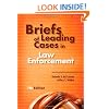 Briefs of Leading Cases in Law Enforcement, Seventh Edition
