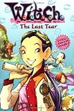 ISBN: 0786817321 - The Last Tear (W. I. T. C. H., No. 5)