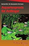 Produkt-Bild: Aquarienpraxis f&uuml;r Anf&auml;nger