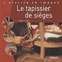 Le tapissier de si&egrave;ges