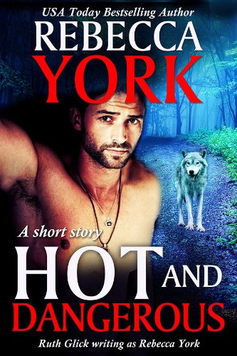 Hot and Dangerous (Decorah Security) by Rebecca York