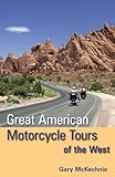 Great American Motorcycle Tours of the West