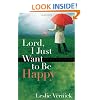 Lord, I Just Want to Be Happy