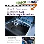 How to Restore and Customize Auto Upholstery and Interiors (Motorbooks Workshop)