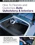 How to Restore and Customize Auto Upholstery and Interiors (Motorbooks Workshop)