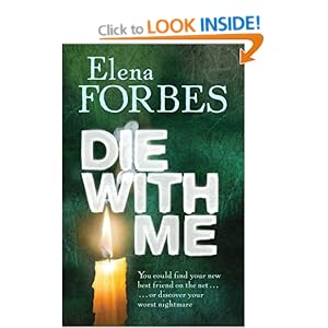 Die with Me - Elena Forbes