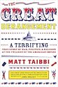 The Great Derangement: A Terrifying True Story of War, Politics, and Religion at the Twilight of the American Empire