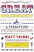 The Great Derangement: A Terrifying True Story of War, Politics, and Religion at the Twilight of the American Empire