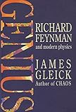 Genius : Richard Feynman and modern physics