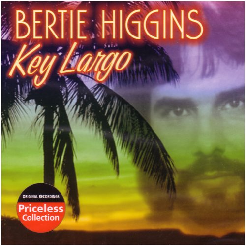 Bertie Higgins - Key Largo