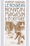 Le nouveau nouveau magasin d\'écriture