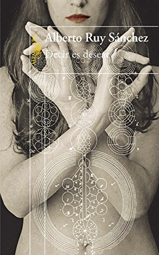 Decir es desear (Spanish Edition)