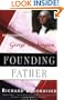 Founding Father: Rediscovering George Washington