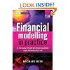 Financial Modelling in Practice: A Concise Guide for Intermediate and Advanced Level (Wiley Desktop Editions)