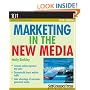 Marketing in the New Media (101 for Small Business)