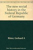 The new social history in the Federal Republic of Germany