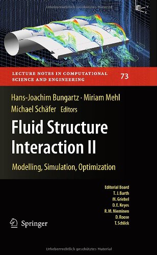 Fluid Structure Interaction II: Modelling, Simulation, Optimization (Lecture Notes in Computational Science and Engineering) 511bmC5Z3WL Fluid Structure Interaction II: Modelling, Simulation, Optimization (Lecture Notes in Computational Science and Engineering)