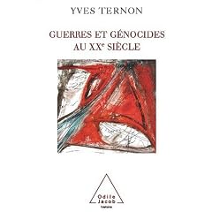 Guerres et g�nocides au XXe si�cle : Architectures de la violence de masse