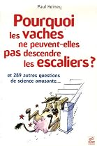 Pourquoi les vaches ne peuvent-elles pas descendre les escaliers ?