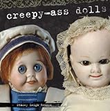 Creepy-Ass Dolls