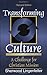 Transforming Culture: A Challenge for Christian Mission