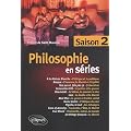 Philosophie en s�ries saison 2