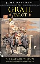 The Grail Tarot: A Templar Vision (Book & Deck)
