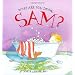What Are You Doing Sam?: A Stella and Sam Book