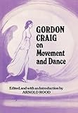 Gordon Craig on movement and dance