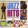 The Golden Age Of American Popular Music: The Jazz Hits From The Hot 100: 1958-1966