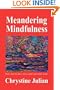 Meandering Mindfulness...Poetry from the place where wander and wonder merge