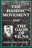 Hasidic Movement & the Gaon of