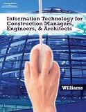 Information Technologies for Construction Managers, Architects and Engineers