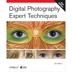 【クリックで詳細表示】Digital Photography Expert Techniques [ペーパーバック]