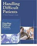 Handling Difficult Patients: A Nurse Manager s Guide