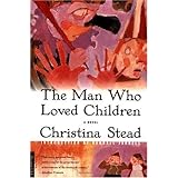 The Man Who Loved Children: A Novel