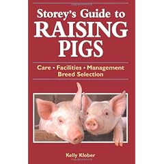 Storey's Guide to Raising Pigs: Care/Facilities/Management/Breed Selection