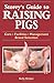 Storey's Guide to Raising Pigs: Care, Facilities, Management, Breed Selection