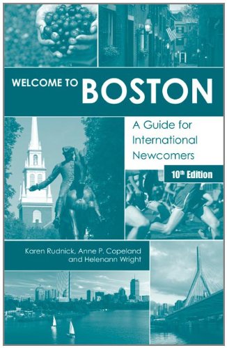 Welcome to Boston, A Guide for International Newcomers 10th Edition