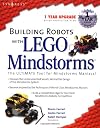 Building Robots With Lego Mindstorms : The Ultimate Tool for Mindstorms Maniacs