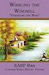 Whirling the Windmill: 'Unwinding the Mind'