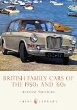 British Family Cars of the 1950s and 60s (Shire Library)